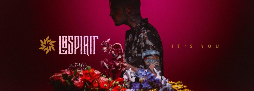 Lø Spirit – It’s You