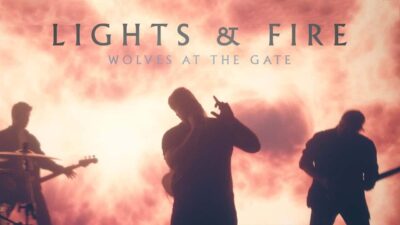 Wolves At The Gate – Lights & Fire