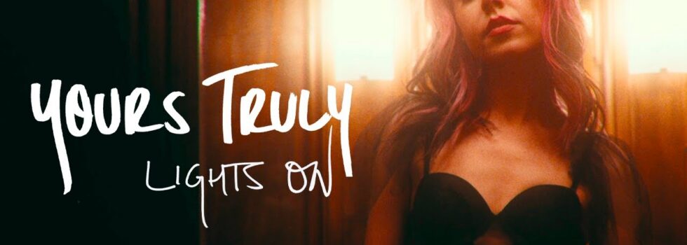 Yours Truly – Lights On