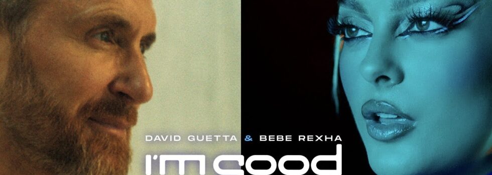 David Guetta & Bebe Rexha – I’m Good (Blue)