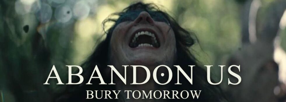 Bury Tomorrow – Abandon Us