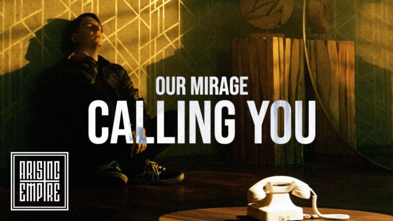 OUR MIRAGE – Calling You music video