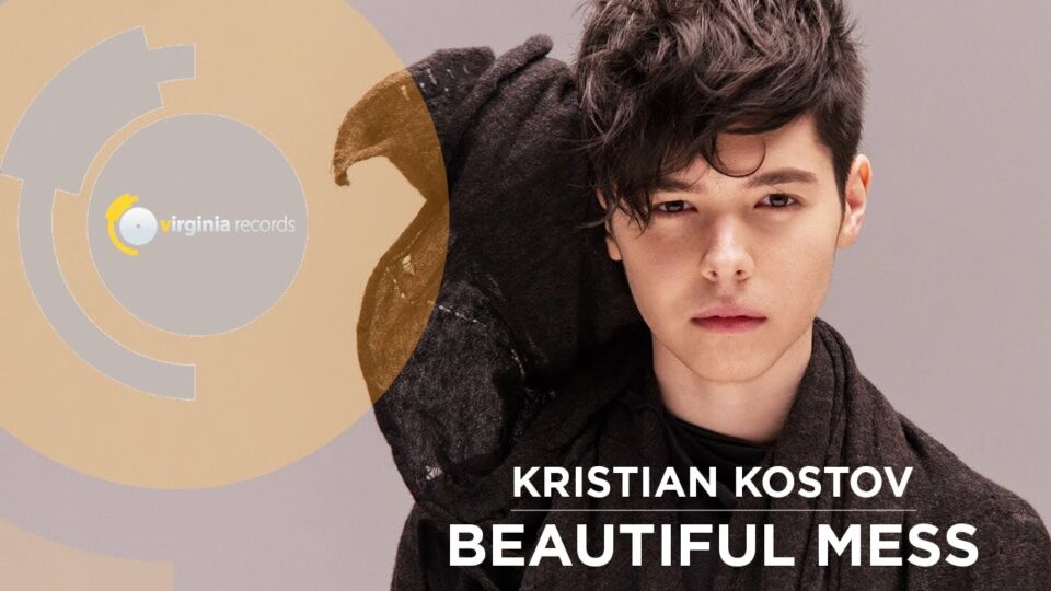 Kristian Kostov – Beautiful Mess