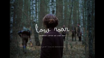 Low Roar – Nobody Loves Me Like You