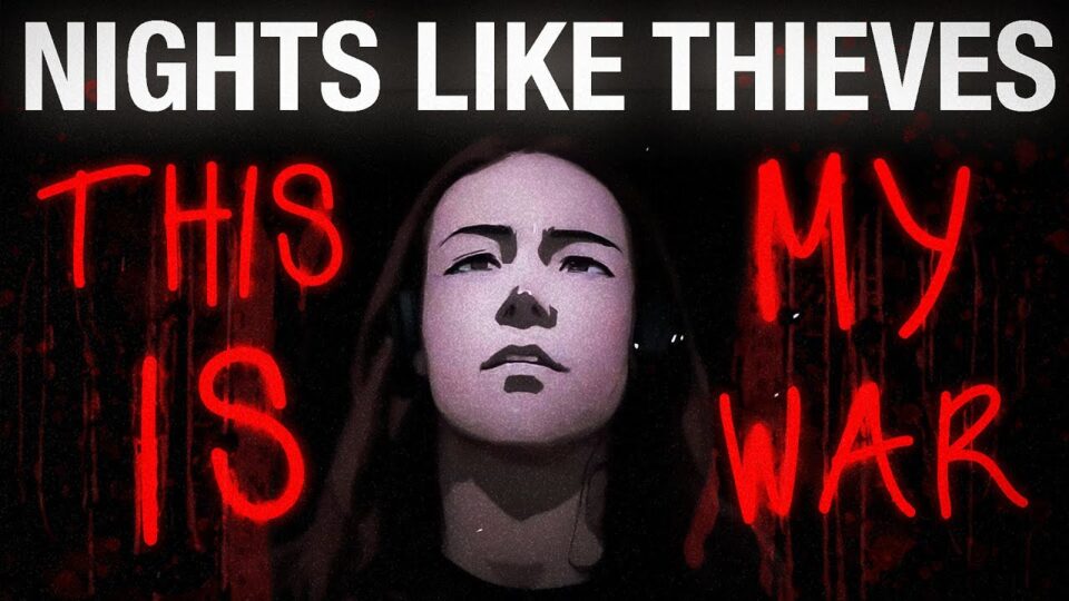 Nights Like Thieves – This Is My War