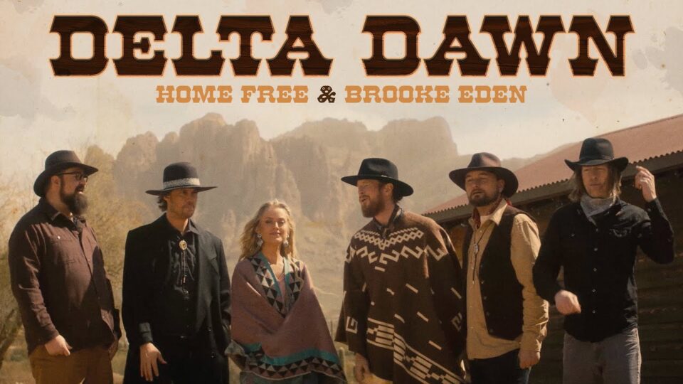 Home Free – Delta Dawn ft. Brooke Eden