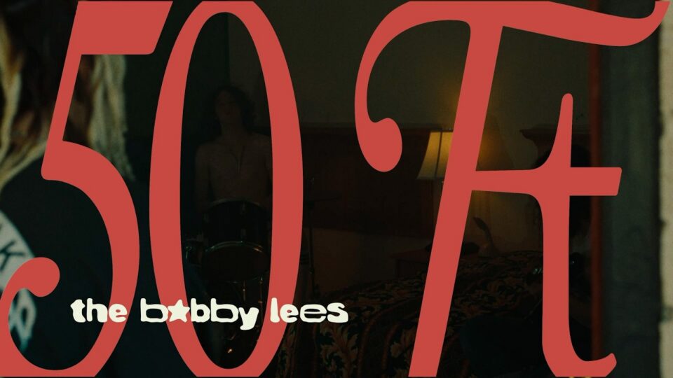 The Bobby Lees - 50 Ft — directed by John Swab — music video music video
