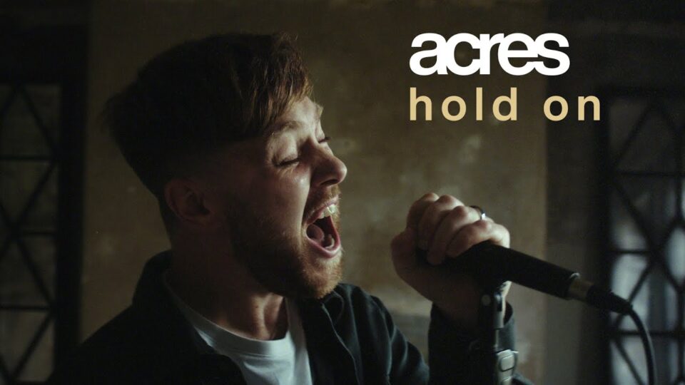 Acres – Hold On