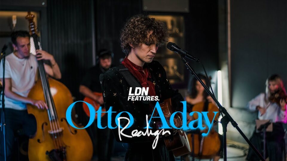 Otto Aday – Realign (LDN Features Presents Live Performance)