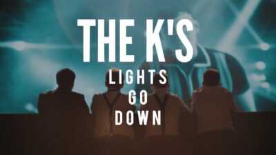 The K’s – Lights Go Down