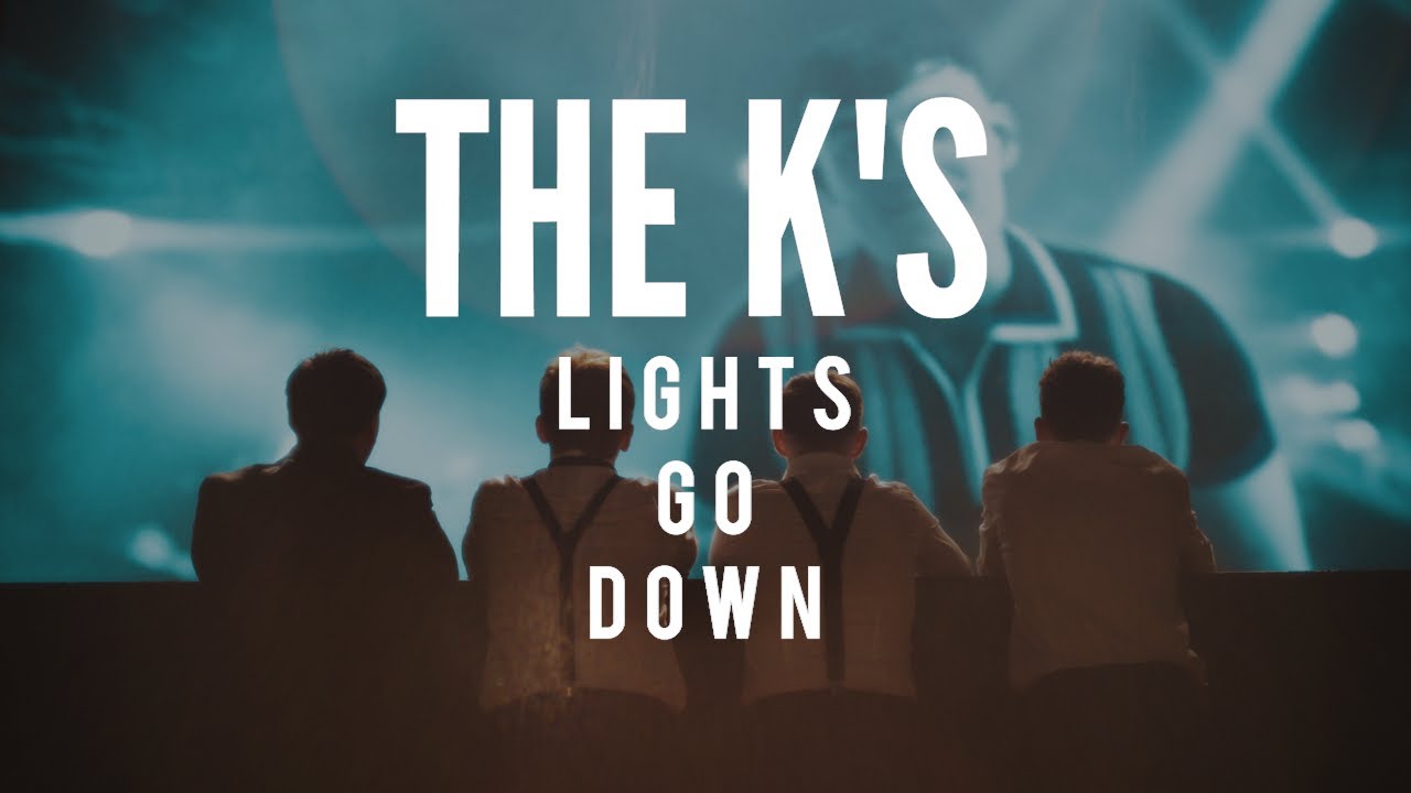 The K’s – Lights Go Down