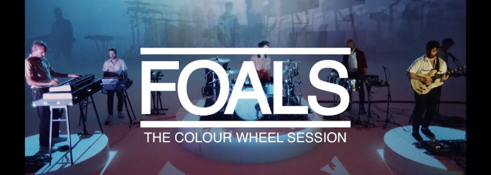FOALS – The Colour Wheel Session [LIFE IS YOURS]