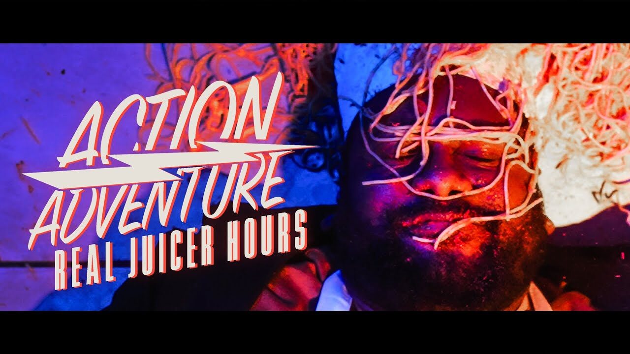 Action/Adventure – Real Juicer Hours