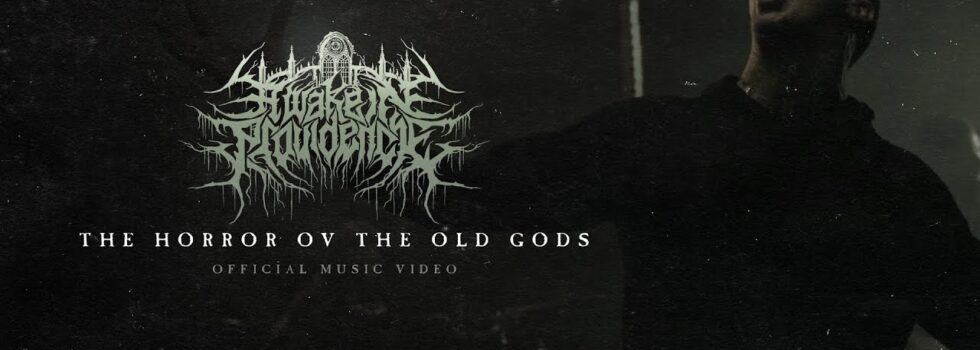 A Wake in Providence – The Horror ov the Old Gods