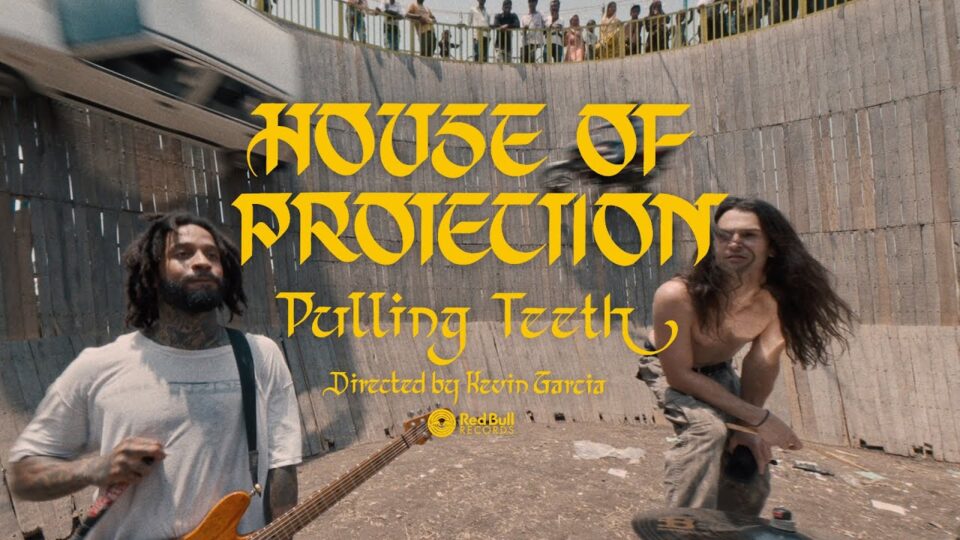 House of Protection – Pulling Teeth