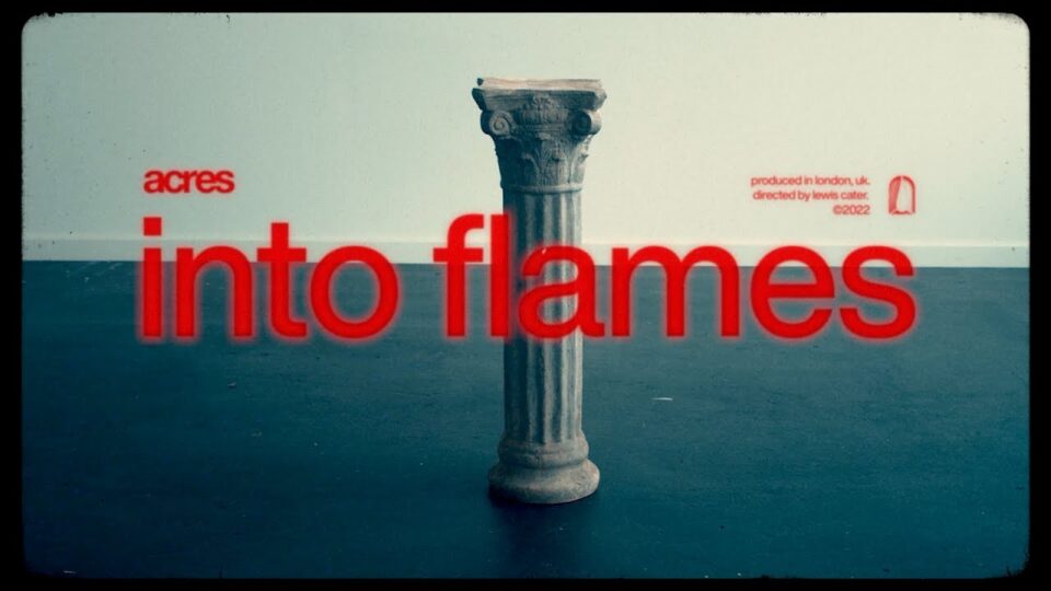Acres – Into Flames