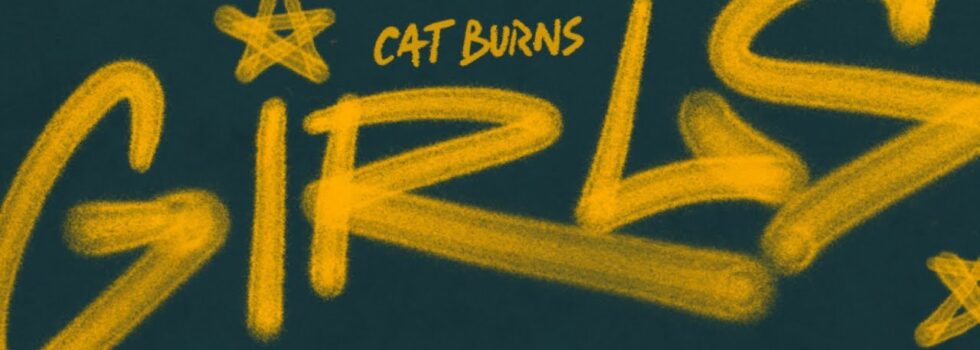 Cat Burns – Girls!