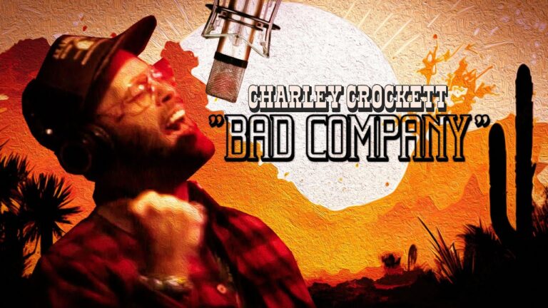 Bad Company & Charley Crockett – Bad Company music video