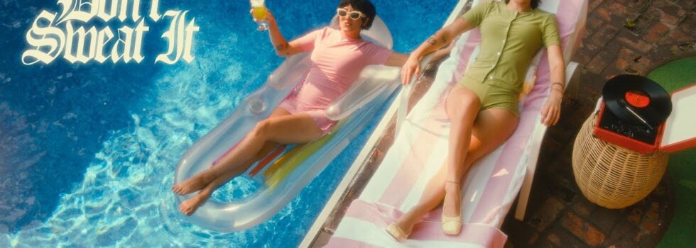 Daisy Grenade – Don’t Sweat It