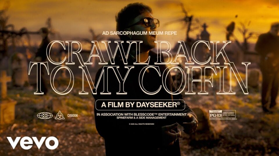 Dayseeker – Crawl Back to My Coffin