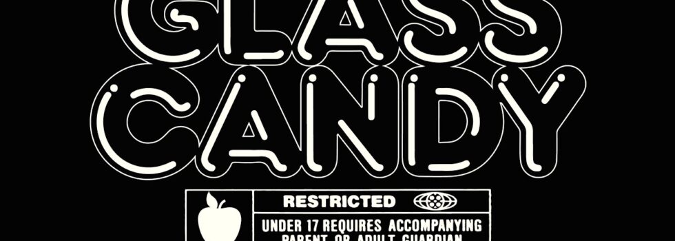 GLASS CANDY – FEELING WITHOUT TOUCHING