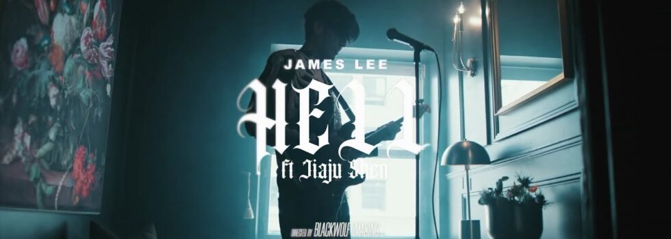 James Lee – Hell ft Jia Ju Shen