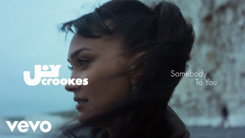 Joy Crookes – Somebody To You