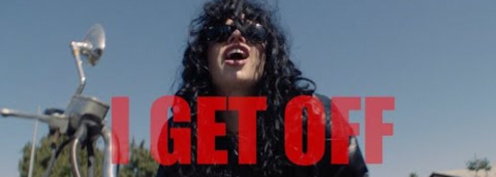 Kelsy Karter & The Heroines – I Get Off