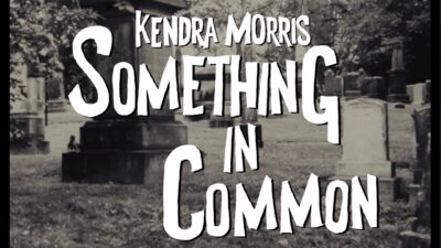 Kendra Morris – Something In Common