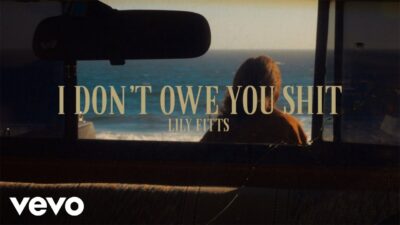 Lily Fitts – I Don’t Owe You Shit