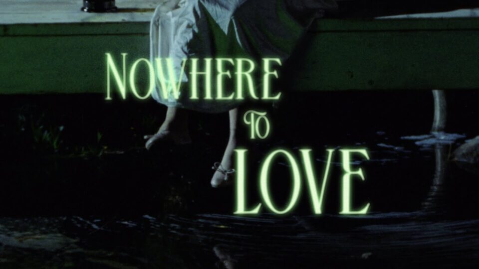 Nowhere to Love
