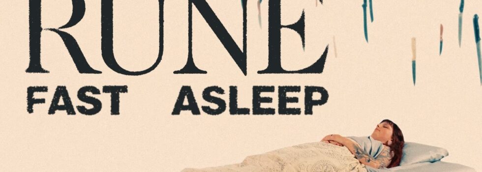 RUNE – Fast Asleep