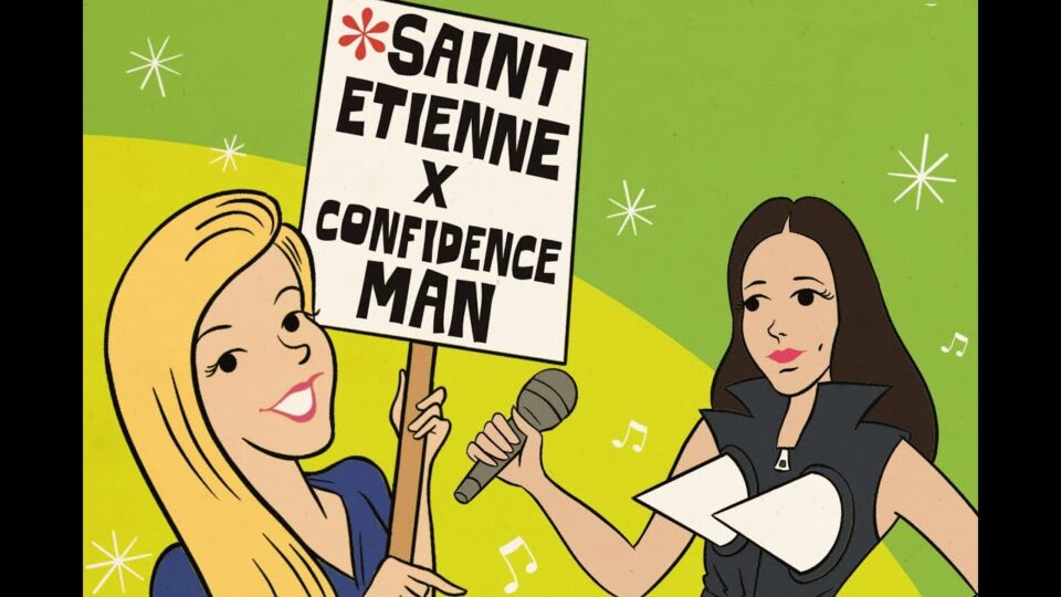 Saint Etienne x Confidence Man – Brand New Me