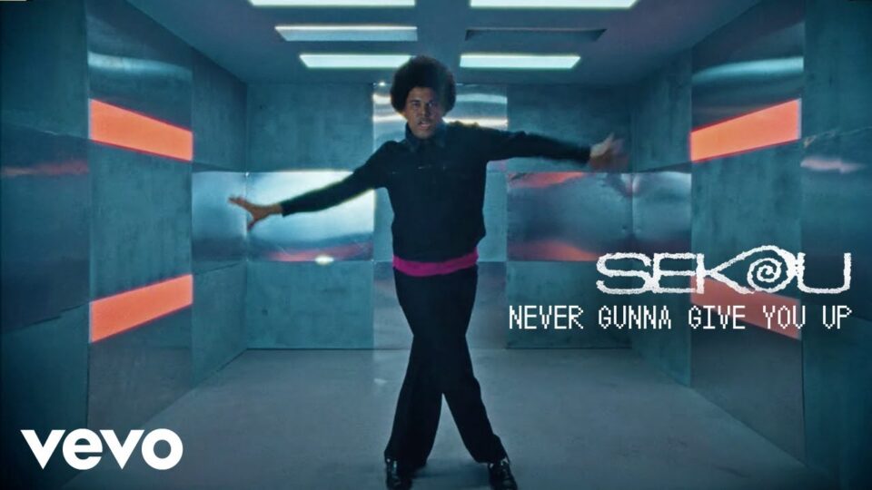 Sekou – Never Gonna Give You Up