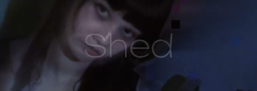 Shye – Shed