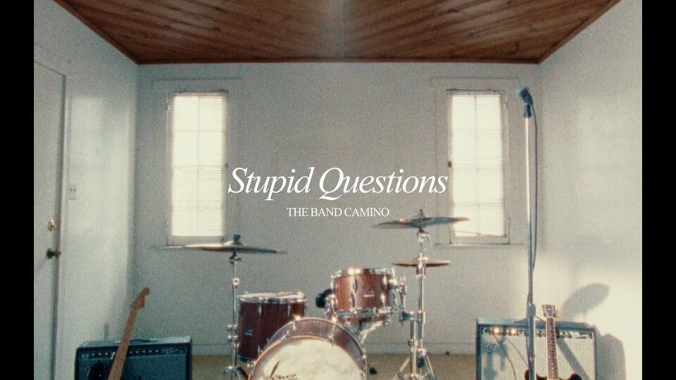 The Band CAMINO – Stupid Questions