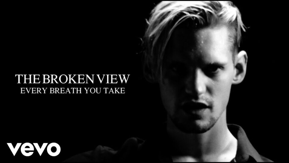 The Broken View – Every Breath You Take (The Police Cover)