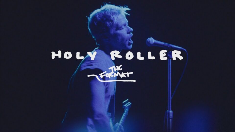 The Format – Holy Roller