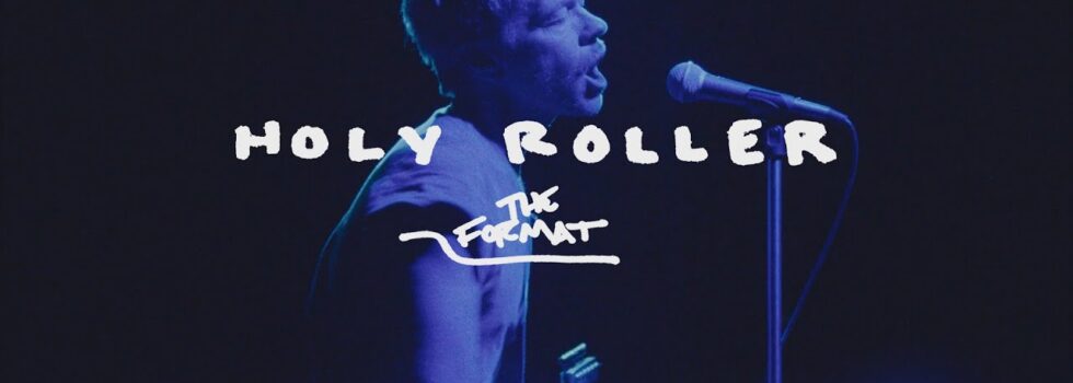 The Format – Holy Roller
