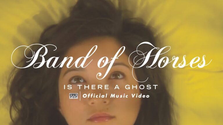 Band of Horses – Is There a Ghost music video