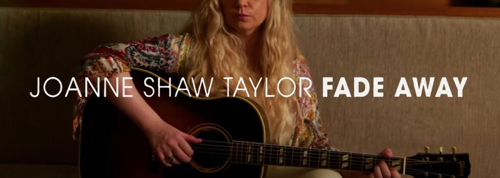 Joanne Shaw Taylor – Fade Away