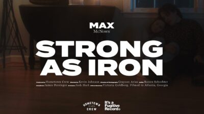 Max McNown – Strong As Iron