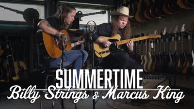 Billy Strings & Marcus King – Summertime