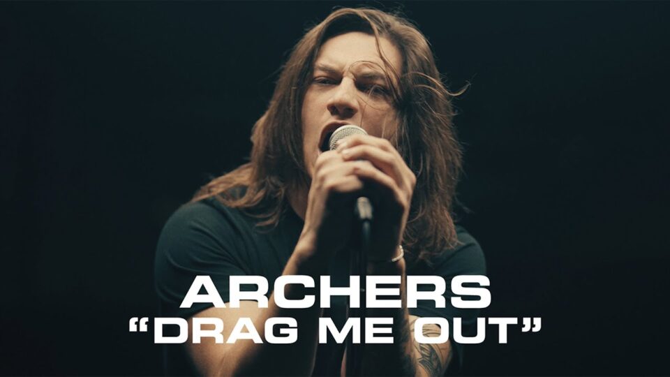 Archers – Drag Me Out