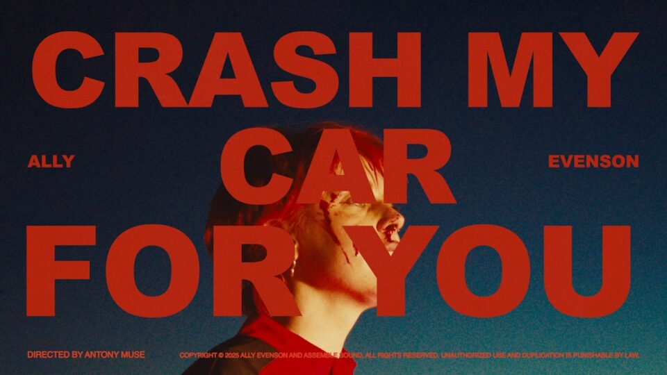 Ally Evenson – Crash My Car For You