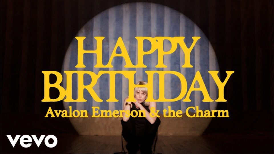 Avalan Emerson & the Charm – Happy Birthday