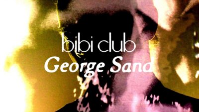 Bibi Club – George Sand