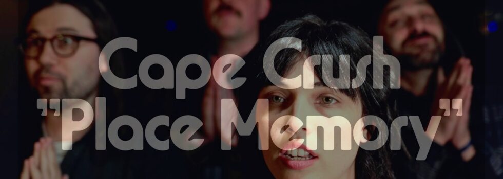 Cape Crush – Place Memory