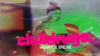 clubdrugs – Heart 2 Break