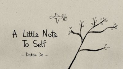 Dattie Do – A Note to Self